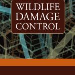 خرید و دانلود نسخه کامل کتاب Wildlife Damage Control: Principles for Managing Vertebrate Pests