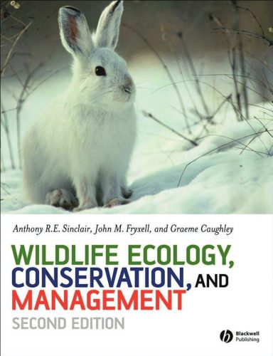 خرید و دانلود نسخه کامل کتاب Wildlife Ecology, Conservation and Management, 2nd Edition_68ea656b70e1b.jpeg خرید و دانلود نسخه کامل کتاب Wildlife Ecology, Conservation and Management, 2nd Edition