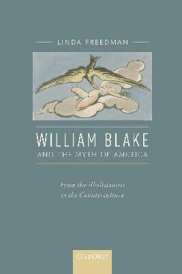 خرید و دانلود نسخه کامل کتاب William Blake and the Myth of America: From the Abolitionists to the Counterculture