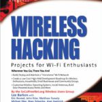 خرید و دانلود نسخه کامل کتاب Wireless Hacking: Projects for Wi-Fi Enthusiasts: Cut the cord and discover the world of wireless hacks!
