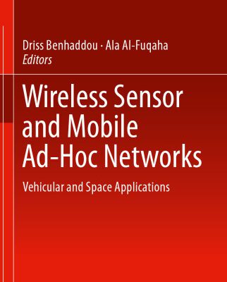خرید و دانلود نسخه کامل کتاب Wireless Sensor and Mobile Ad-Hoc Networks: Vehicular and Space Applications