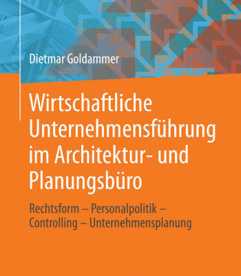 خرید و دانلود نسخه کامل کتاب Wirtschaftliche Unternehmensführung im Architektur- und Planungsbüro: Rechtsform – Personalpolitik – Controlling – Unternehmensplanung