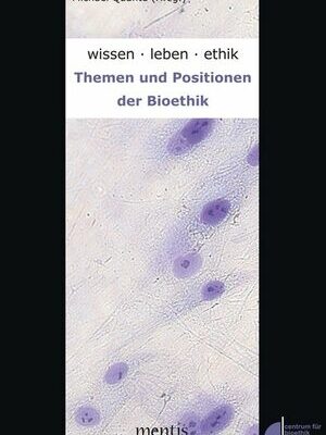 خرید و دانلود نسخه کامل کتاب wissen.leben.ethik: Themen und Positionen der Bioethik