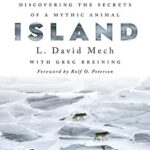 خرید و دانلود نسخه کامل کتاب Wolf Island: Discovering the Secrets of a Mythic Animal