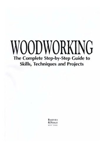 خرید و دانلود نسخه کامل کتاب Woodworking: The Complete Step-by-step Guide To Skills, Techniques, 41 Projects_68f7c1aad27b3.jpeg خرید و دانلود نسخه کامل کتاب Woodworking: The Complete Step-by-step Guide To Skills, Techniques, 41 Projects