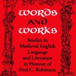 خرید و دانلود نسخه کامل کتاب Words and Works: Studies in Medieval English Language and Literature in Honour of Fred C. Robinson