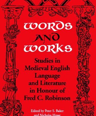 خرید و دانلود نسخه کامل کتاب Words and Works: Studies in Medieval English Language and Literature in Honour of Fred C. Robinson