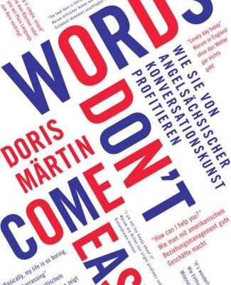 خرید و دانلود نسخه کامل کتاب Words don’t come easy: Wie Sie von angelsächsischer Konversationskunst profitieren