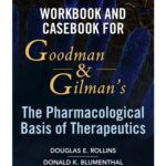خرید و دانلود نسخه کامل کتاب Workbook and Casebook for Goodman and Gilman’s The Pharmacological Basis of Therapeutics