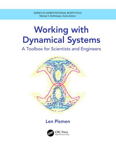 خرید و دانلود نسخه کامل کتاب Working with Dynamical Systems: A Toolbox for Scientists and Engineers_68e5809022fc1.jpeg خرید و دانلود نسخه کامل کتاب Working with Dynamical Systems: A Toolbox for Scientists and Engineers
