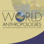خرید و دانلود نسخه کامل کتاب World Anthropologies: Disciplinary Transformations in Systems of Power (Wenner-Gren International Symposium Series)