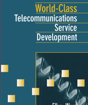 خرید و دانلود نسخه کامل کتاب World-Class Telecommunications Service Development (Artech House Telecommunications Library)