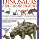 خرید و دانلود نسخه کامل کتاب World Encyclopedia of Dinosaurs & Prehistoric Creatures: The Ultimate Visual Reference to 1000 Dinosaurs and Prehistoric Creatures of Land, Air and Sea from the Triassic, Jurassic and Cretaceous Eras