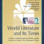خرید و دانلود نسخه کامل کتاب World Literature and Its Times, Volume 4: British and Irish Literature and Its Times: The Victorian Era to the Present (1837- )