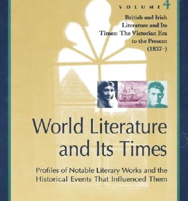 خرید و دانلود نسخه کامل کتاب World Literature and Its Times, Volume 4: British and Irish Literature and Its Times: The Victorian Era to the Present (1837- )
