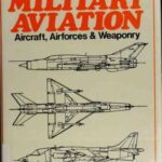 خرید و دانلود نسخه کامل کتاب World Military Aviation: Aircraft, Airforces and Weaponry