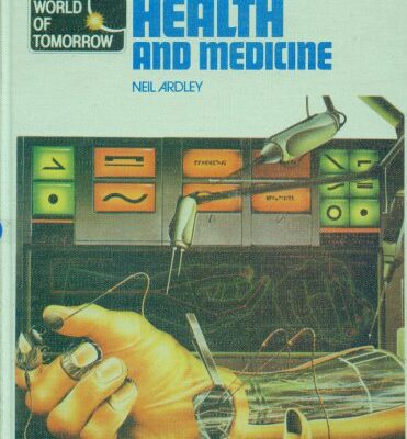 خرید و دانلود نسخه کامل کتاب World of Tomorrow – Health and Medicine