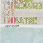 خرید و دانلود نسخه کامل کتاب World Theories of Theatre