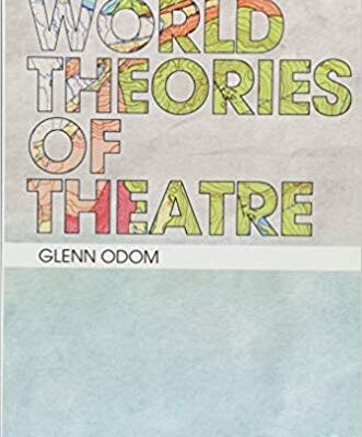 خرید و دانلود نسخه کامل کتاب World Theories of Theatre