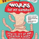 خرید و دانلود نسخه کامل کتاب Worms Eat My Garbage, 35th Anniversary Edition: How to Set Up and Maintain a Worm Composting System