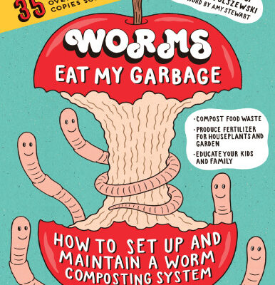 خرید و دانلود نسخه کامل کتاب Worms Eat My Garbage, 35th Anniversary Edition: How to Set Up and Maintain a Worm Composting System