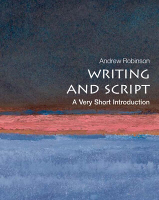 خرید و دانلود نسخه کامل کتاب Writing and Script: A Very Short Introduction (Very Short Introductions)