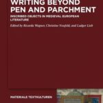 خرید و دانلود نسخه کامل کتاب Writing Beyond Pen and Parchment: Inscribed Objects in Medieval European Literature