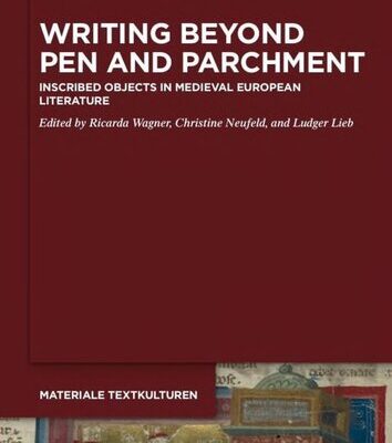 خرید و دانلود نسخه کامل کتاب Writing Beyond Pen and Parchment: Inscribed Objects in Medieval European Literature