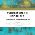 خرید و دانلود نسخه کامل کتاب Writing in Times of Displacement: The Existential and Other Discourses
