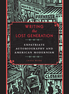خرید و دانلود نسخه کامل کتاب Writing the Lost Generation: Expatriate Autobiography and American Modernism