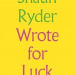 خرید و دانلود نسخه کامل کتاب Wrote For Luck: Selected Lyrics