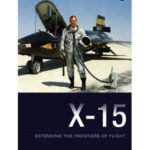 خرید و دانلود نسخه کامل کتاب X-15: Extending the Frontiers of Flight