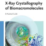خرید و دانلود نسخه کامل کتاب X-Ray Crystallography of Biomacromolecules: A Practical Guide