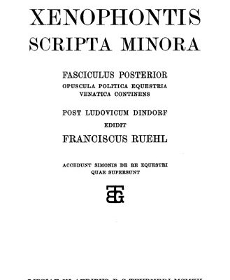 خرید و دانلود نسخه کامل کتاب Xenophontis Scripta minora, Fasc. II Opuscula politica, equestria, venatica