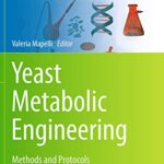 خرید و دانلود نسخه کامل کتاب Yeast Metabolic Engineering: Methods and Protocols
