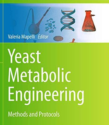 خرید و دانلود نسخه کامل کتاب Yeast Metabolic Engineering: Methods and Protocols