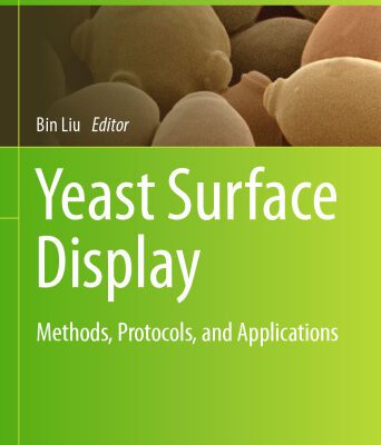 خرید و دانلود نسخه کامل کتاب Yeast Surface Display: Methods, Protocols, and Applications