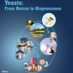 خرید و دانلود نسخه کامل کتاب Yeasts: From Nature to Bioprocesses