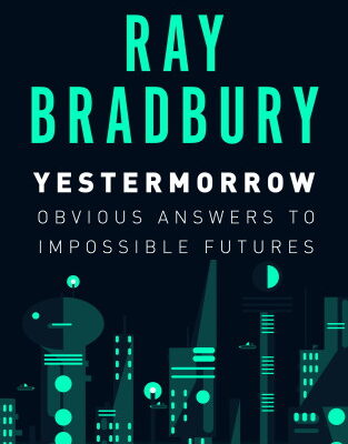 خرید و دانلود نسخه کامل کتاب Yestermorrow: Obvious Answers to Impossible Futures
