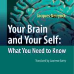 خرید و دانلود نسخه کامل کتاب Your Brain and Your Self: What You Need to Know