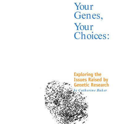 خرید و دانلود نسخه کامل کتاب Your genes, your choices: Exploring the issues raised by genetic research