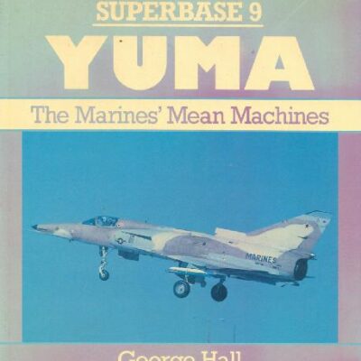 خرید و دانلود نسخه کامل کتاب Yuma. The Marines Mean Machine