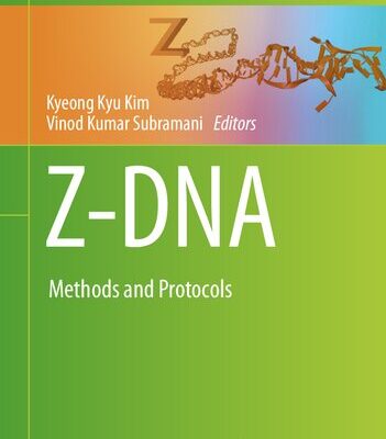 خرید و دانلود نسخه کامل کتاب Z-DNA: Methods and Protocols