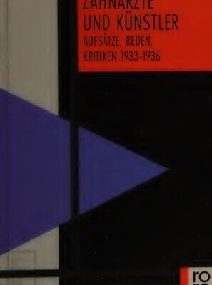خرید و دانلود نسخه کامل کتاب Zahnärzte und Künstler : Aufsätze, Reden, Kritiken 1933-1936