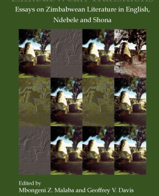 خرید و دانلود نسخه کامل کتاب Zimbabwean Transitions: Essays on Zimbabwean Literature in English, Ndebele and Shona (Matatu)