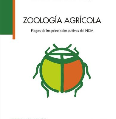 خرید و دانلود نسخه کامل کتاب Zoología agrícola.Plagas de los principales cultivos del NOA