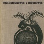 خرید و دانلود نسخه کامل کتاب Zoologia – Przedstrunowce i strunowce