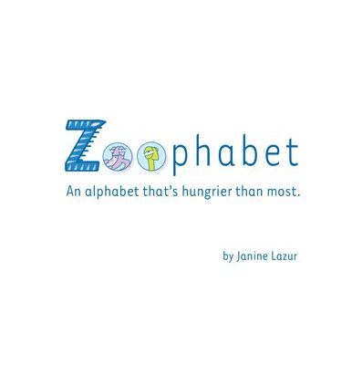 خرید و دانلود نسخه کامل کتاب Zoophabet – An Alphabet That’s Hungrier Than Most