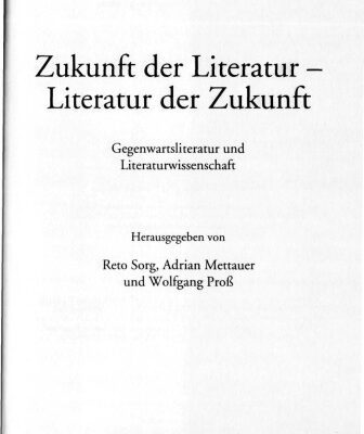خرید و دانلود نسخه کامل کتاب Zukunft der Literatur, Literatur der Zukunft : Gegenwartsliteratur und Literaturwissenschaft