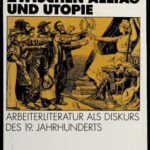 خرید و دانلود نسخه کامل کتاب Zwischen Alltag und Utopie. Arbeiterliteratur als Diskurs des 19. Jahrhunderts